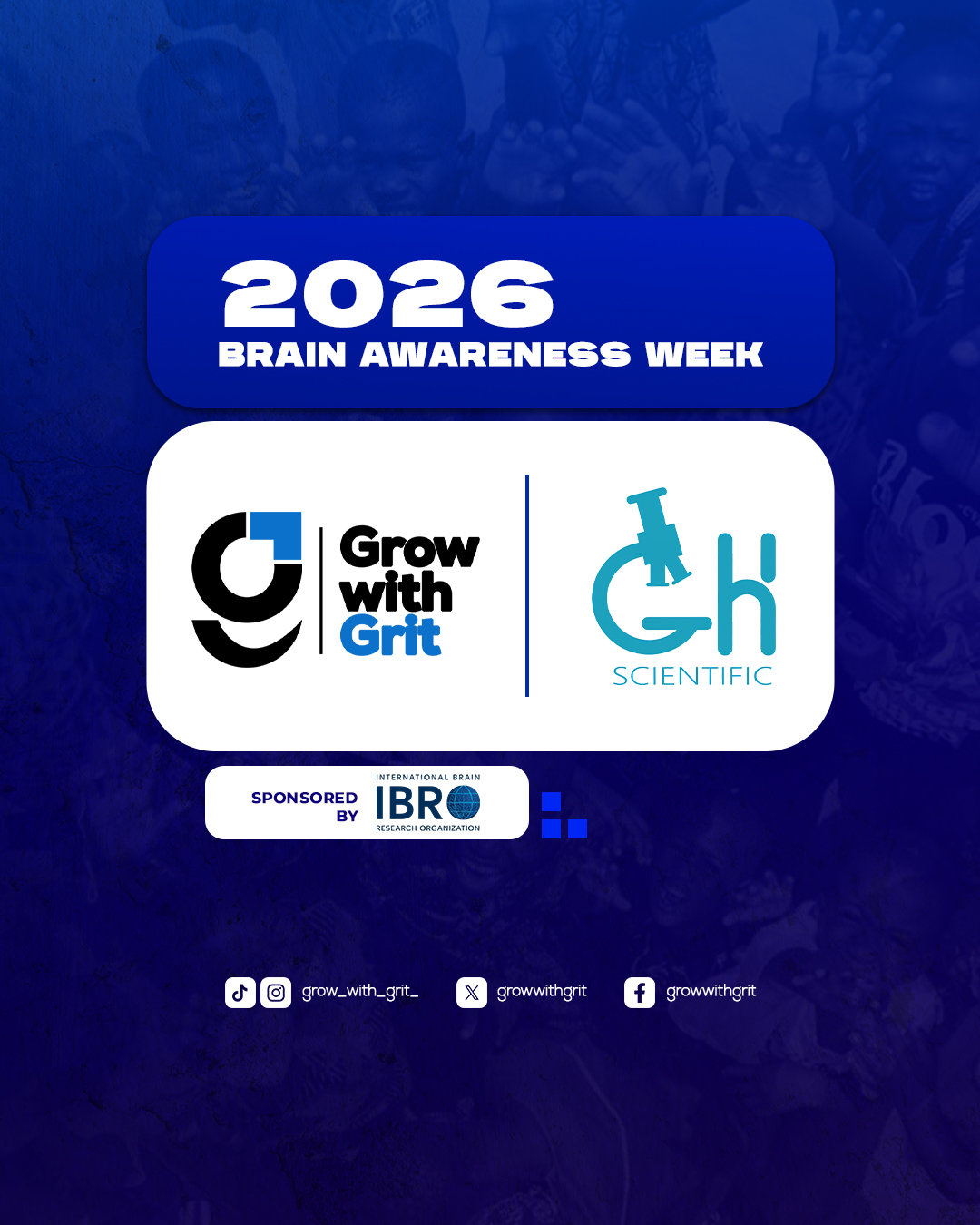 2026 Brain Awareness Week collaboration flyer showing Grow With Grit and GH Scientific, sponsored by IBRO